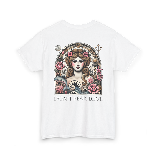 T - Shirt: Don't Fear Love